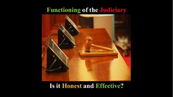 Is Functioning of the Judiciary Honest and Effective?