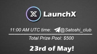 Join the AMA of Satoshi Club x LaunchX. Rewards: 500 USDT, May 23rd.