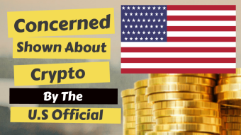 Concerned Shown About Crypto By The U.S Official