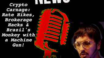 Crypto Carnage: Rate Hikes, Brokerage Hacks & Brazil's Monkey with a Machine Gun!