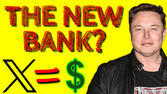 Does Elon Musk Want X To Be The New Bank Of The Future?