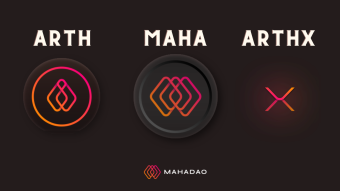 MahaDAO Ecosystem: $MAHA, $ARTH and $ARTHX