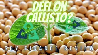 Callisto Network Enters The DeFi Race With Soy.Finance [How-To Guide]