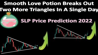 Smooth Love Potion Breaks Out Two More Triangles In A Single Day | SLP Price Prediction 2022
