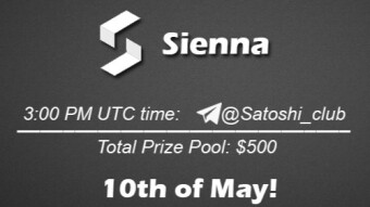 Join the AMA of Satoshi Club x Sienna. Rewards: 500 USDT, May 10th.