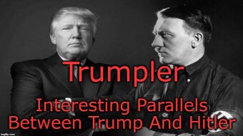 Hitler The Greatest Story Never Told And Donald Trump