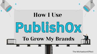 How I Use Publish0x To Grow My Brands – The MichaelsonEffect
