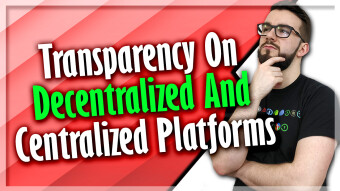 Transparency On Decentralized And Centralized Platforms