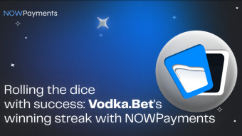 Rolling the Dice with Success: Vodka.Bet’s Winning Streak with NOWPayments