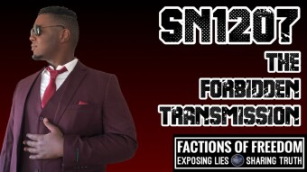 SN1207: The Forbidden Transmission ⚠️ | Factions Of Freedom