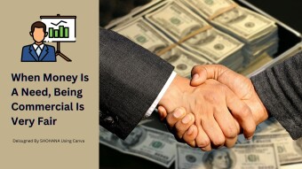When Money Is A Need, Being Commercial Is Very Fair