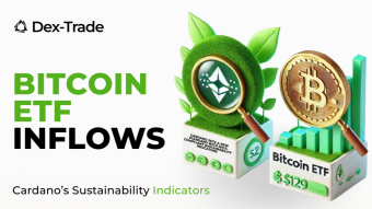 Dex-Trade News Digest: Cardano's Sustainability Indicators and Record Bitcoin ETF Inflows