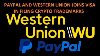 PayPal and Western Union join VISA in filing crypto related trademarks