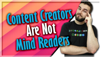 Content Creators Are Not Mind Readers