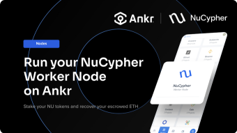 Run your NuCypher Worker Node on Ankr