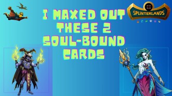 Splinterlands | I got 2 more reward soul-bound monsters to max level