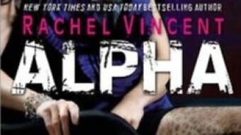 Alpha - Shifters # 6 - Rachel Vincent - Review