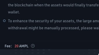 Just a warning to any publishOx users, Kucoin will charge 20 AMPL to transfer 14 AMPL... 20 bucks for 14 transfer feels so so wrong
