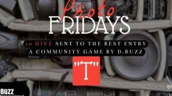 Photo Fridays - Have some photo fun and have a shot at winning 10 Hive! "T"