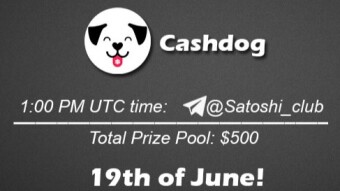 Join the AMA of Satoshi Club x Cashdog. Rewards: 500 USDT, June 19th.