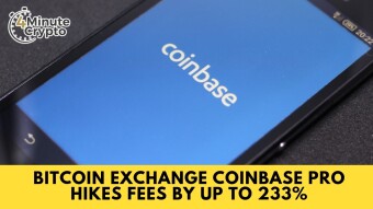 Coinbase Pro Hikes Fees By Up To 233% - #396