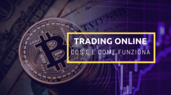 Trading Online: Cos’è e come funziona