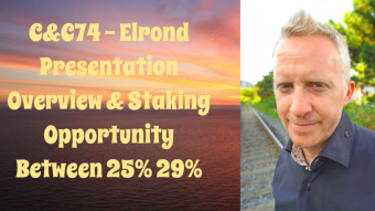 C&C74 - Elrond Presentation Overview & Staking Opportunity Between 25%-29%