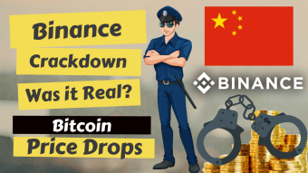 Binance Crackdown Was it Real | Bitcoin Price Drops