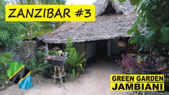 Jambiani, our cozy cottage Green Garden and beautiful beaches - my trip to Zanzibar