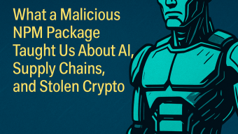 Trust Is the New Zero-Day: What a Malicious NPM Package Taught Us About AI, Supply Chains, and Stolen Crypto