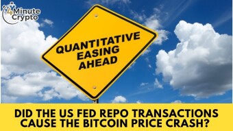 Did The US FED Repo Transactions Cause The Bitcoin Price Crash? #389