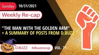 Recap of this Week's Posts by D.Buzz Vol.71