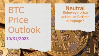 BTC Price Outlook(10/31/2023) - Sideways price action or further dumpage?