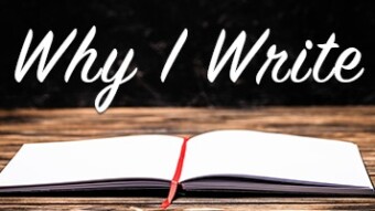 Why I Write