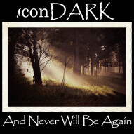 And Never Will Be Again