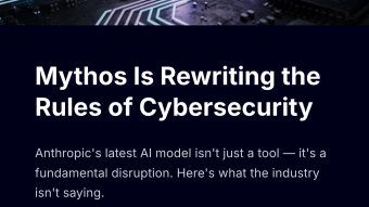 Mythos Is Rewriting the Rules of Cybersecurity