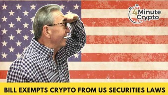 Bill to Exempt Cryptos from US Securities Laws