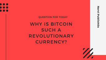 Why is BitCoin such a revolutionary currency?