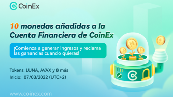 CoinEx | Una Inversión flexible y de bajo riesgo: la Cuenta Financiera de CoinEx ahora admite 10 nuevas criptomonedas