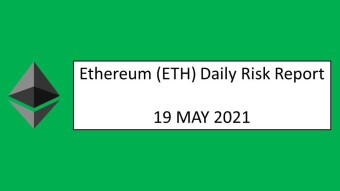 19 May 2021 (WED)- Ethereum (ETH) Daily Risk Report
