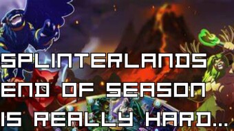 Splinterlands Season Really Picks Up At The End...