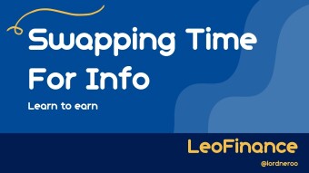 Swapping Time For Info