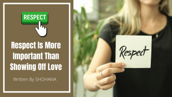 Respect Is More Important Than Showing Off Love