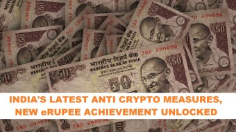 India´s new anti crypto measures and their CBDC achieves new milestone