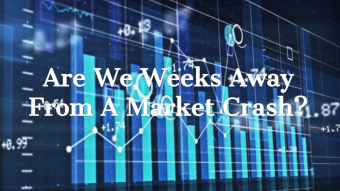 Are We Weeks Away From A Crash?