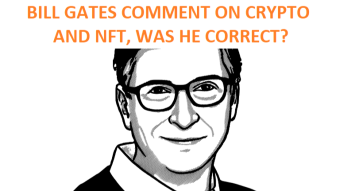 Bill Gates is very critical against Cryptocurrency and NFTs, do I agree with him?