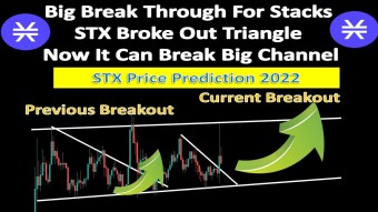 Big Break Through For Stacks Coin | STX Broke Out Triangle | STX Price Prediction 2022