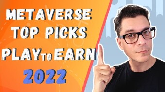 PLAY-TO-EARN & METAVERSE PROJECTS FOR 2022