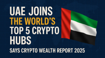 UAE Joins the World’s Top 5 Crypto Hubs, Says Crypto Wealth Report 2025
