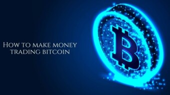 How to make money trading bitcoin
